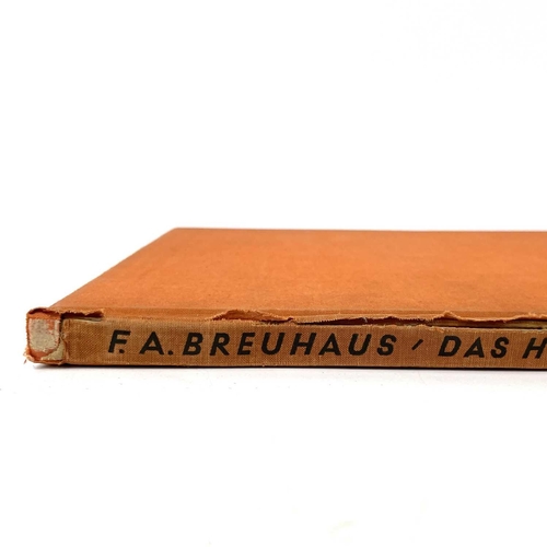 232 - Nine works on architecture. FRITZ AUGUST BREUHAUS. 'Das Haus In Der Landschaft,' original cloth, som... 