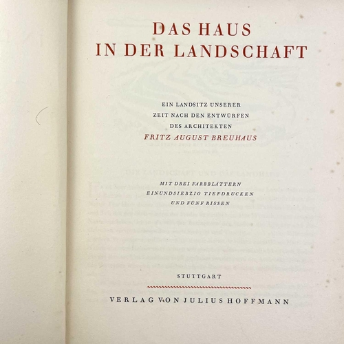 232 - Nine works on architecture. FRITZ AUGUST BREUHAUS. 'Das Haus In Der Landschaft,' original cloth, som... 