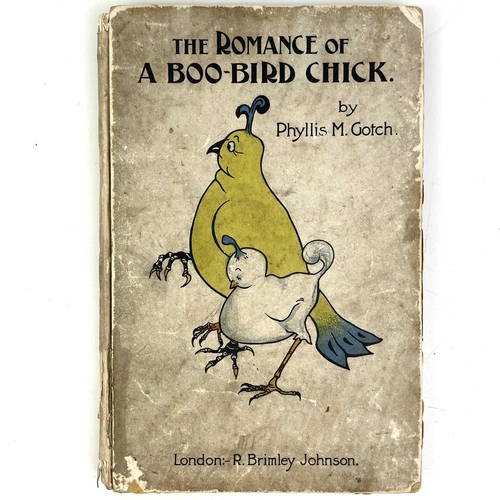 238 - PHYLLIS MAUREEN GOTCH. 'The Romance of A Boo-Bird Chick'. Verse and pictures by Gotch, original pict... 