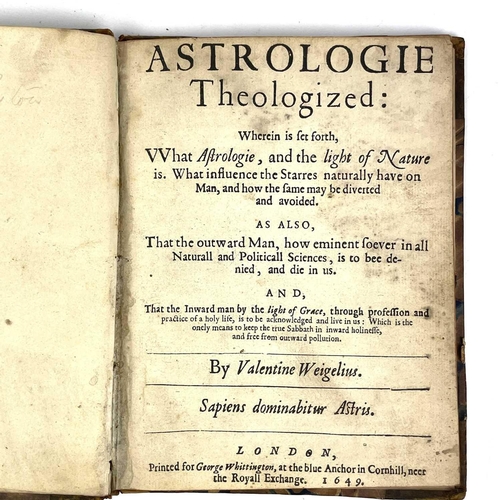 239 - VALENTINE WEIGELIUS. 'Astrologie Theologized...' '...What Astrologie, and the light of Nature is. Wh... 