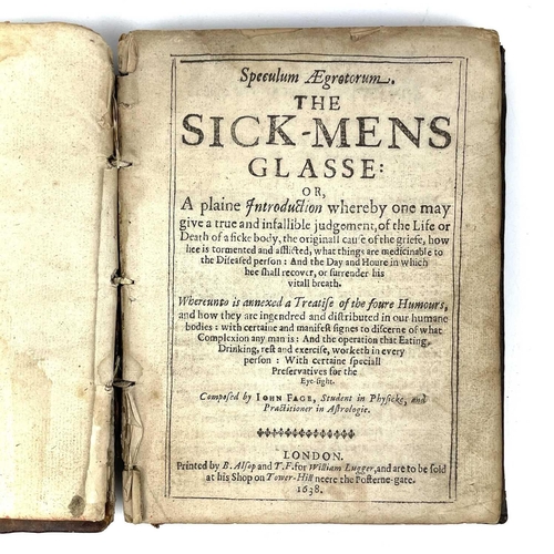 240 - JOHN FAGE. 'Speculum Aegrotorum, The Sick-Mens Glasse,' 'Or, Aplaine Introduction where one may give... 