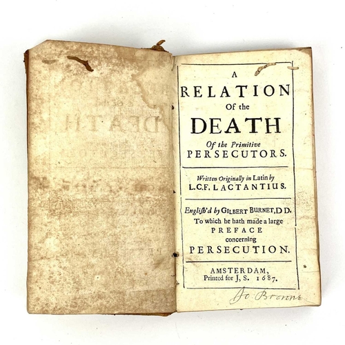 257 - GILBERT BURNET. 'A Relation of the Death of the Primitive Persecutors', 1687. Contemp, calf, fair, s... 