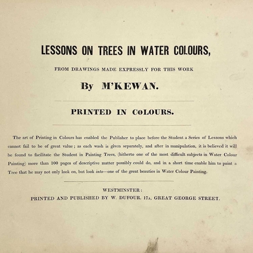 266 - M'KEWEN, 'Lessons on Trees in Water Colours', 1859. Gilt embossed cover, rebacked, reproduction of t... 