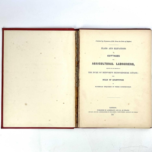 289 - Duke of Bedford. ‘Plans and Elevations of Cottages for Agricultural Labourers,’ Second edition, 4to,... 