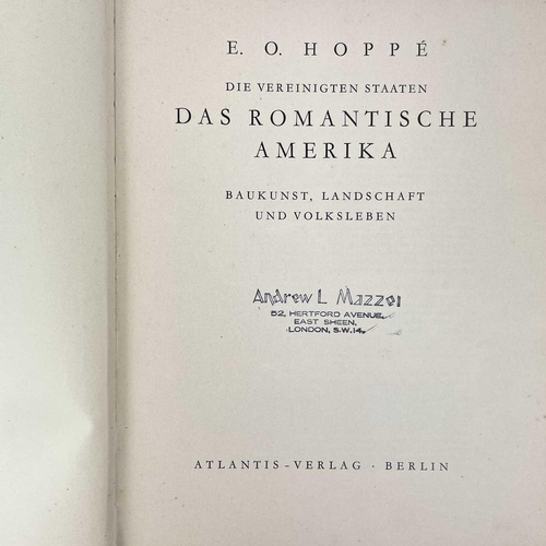 296 - E. O. HOPPE. 'Die Vereinigten Staaten Das Romantische Amerika,' first edition, original cloth, tears... 