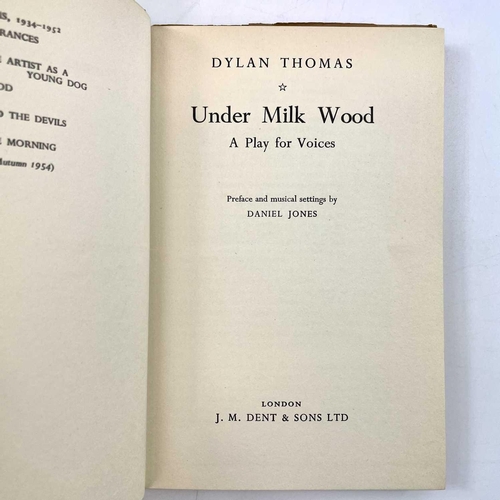 317 - Six works by and about Dylan Thomas. 'Under Milk Wood', reprint, unclipped DJ, original cloth, J.M.D... 