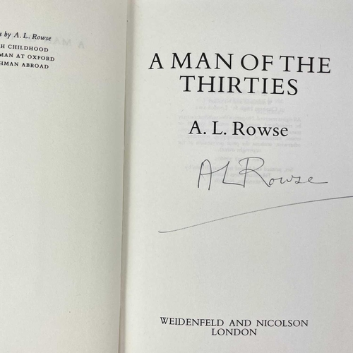 32 - Signed A. L. Rowes. 'The Man of the Thirties,' signed, clipped dj, original cloth, Weidenfeld and Ni... 