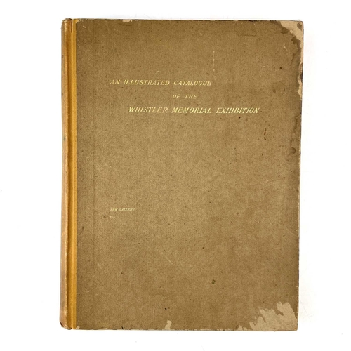 330 - Art interest. Nine illustrated works. JAMES MACNEIL WHISTLER. 'An Illustrated Catalogue of the Whist... 