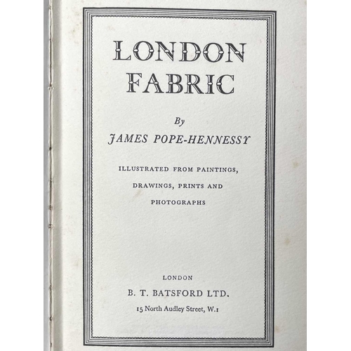 336 - Twenty-nine diverse works. JAMES POPE-HENNESSY. 'London Fabric,' first edition, original cloth, nibb... 