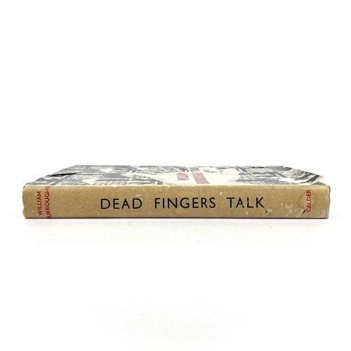 349 - William BURROUGHS DEAD FINGERS TALK By William Burroughs (1963) London : John Calder. First edition ... 