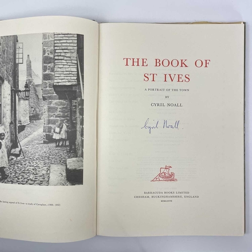 52 - CYRIL NOALL. 'The Book of St Ives,' Signed by the author, original cloth, unclipped, some spotting t... 