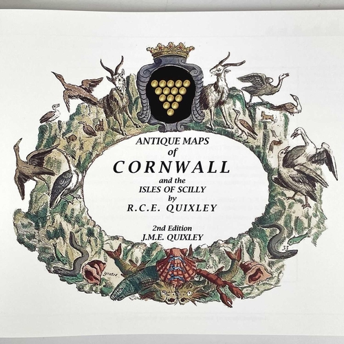 56 - R. C. E. and J. M. E. QUIXLEY. 'Antique Maps of Cornwall and the Isles of Scilly'. The enlarged seco... 