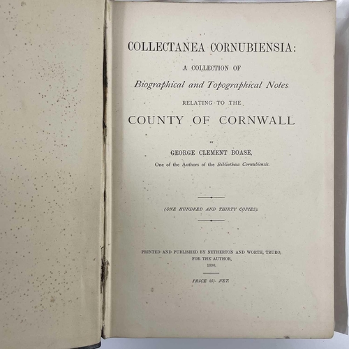 69 - GEORGE CLEMENT BOASE. 'Bibliotheca Cornubiensis,' and William Prideaux Courtney, three vols, origina... 