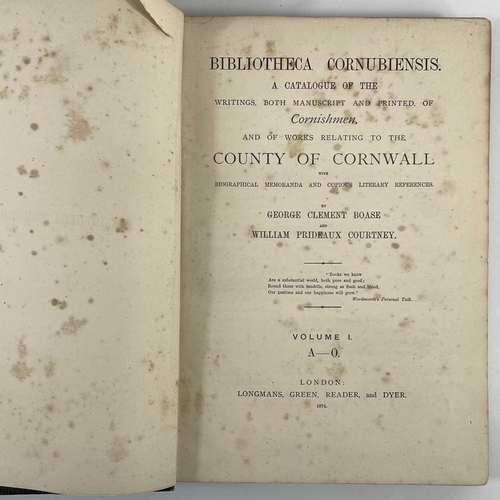 69 - GEORGE CLEMENT BOASE. 'Bibliotheca Cornubiensis,' and William Prideaux Courtney, three vols, origina... 