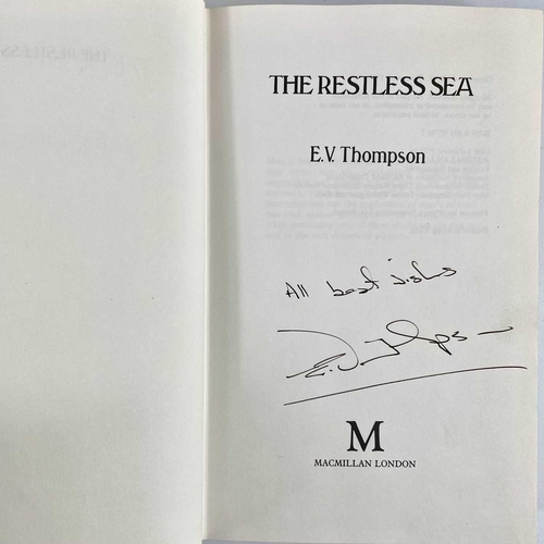 9 - Signed E. V. Thompson and Derek Tangye. E. V. THOMPSON. 'The Restless Sea,' signed, first edition, o... 