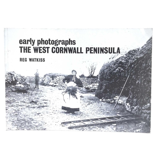 767 - Reg Watkiss Three publications Early Photographs: Penzance and Newlyn. Reg Watkiss. Published 1975. ... 