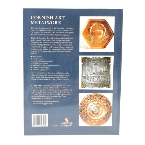 773 - Cornish Art Metalwork Colin Pill Published 2011by Sansom & Co Ltd. Softcover.