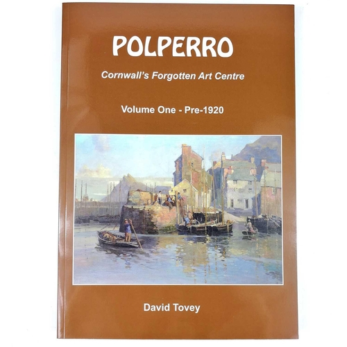 780 - Polperro: Cornwall's Forgotten Art Centre: Volume One: Pre-1920, and Volume Two: Post-1920. David To... 