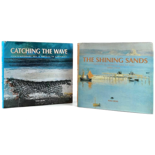 783 - The Shining Sands: Artists in Newlyn and St Ives 1880-1930 Tom Cross Published 2008 by Halsgrove Hou... 