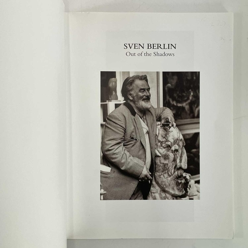 712 - Sven Berlin: Out of the Shadows. Sonia Aarons Published 2012 by Millersford Press. Softcover.