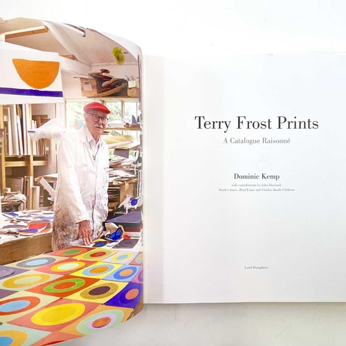 724 - Terry Frost Prints: A Catalogue Raisonne Dominic Kemp Published 2010 by Lund Humphries. Hardback. Si... 