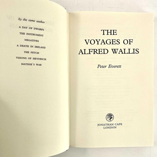 748 - Two publications The Voyages of Alfred Wallis. Peter Everett. Published 1999 by Jonathan Cape London... 