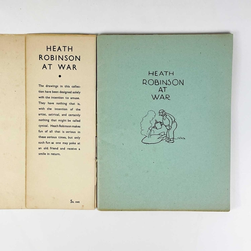 459 - W. Heath Robinson Illustrations. Five works. 'Heath Robinson at War,' thin card wraps, pictorial unc... 