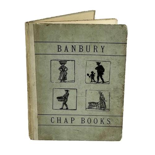 56 - 'Banbury Chap Books'. By Edwin Pearson, limited edtion of 550, cloth backed pictorial boards, some f... 