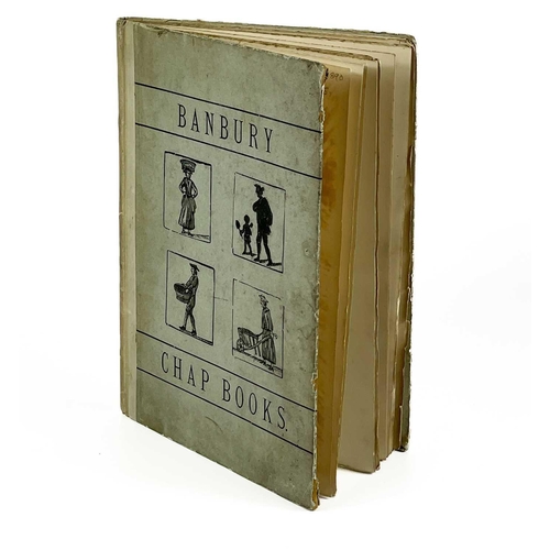 56 - 'Banbury Chap Books'. By Edwin Pearson, limited edtion of 550, cloth backed pictorial boards, some f... 