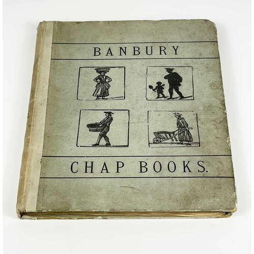 56 - 'Banbury Chap Books'. By Edwin Pearson, limited edtion of 550, cloth backed pictorial boards, some f... 