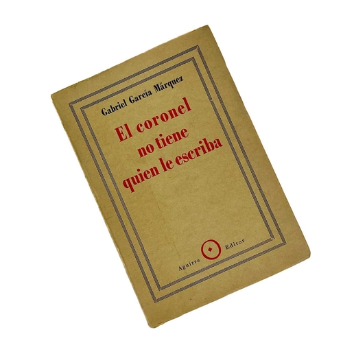 70 - A first edition Gabriel Garcia Marquez. 'El Coronel No Tiene Quien Le Escriba (No One Writes to the ... 