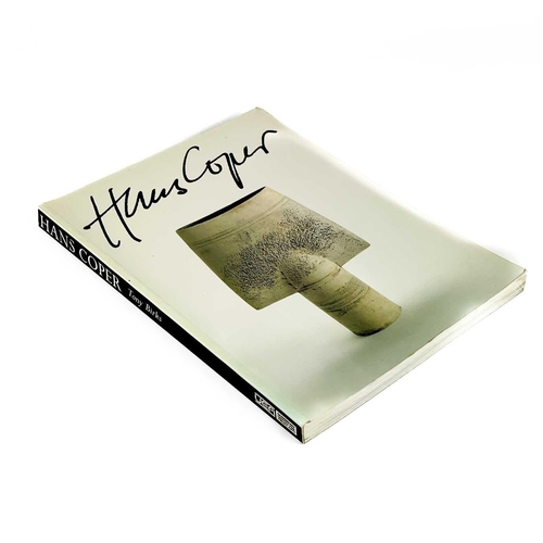 89 - 'Hans Coper' by Tony Birks. Signed by the author, pictorial card wraps, illustrated throughout, Sain... 