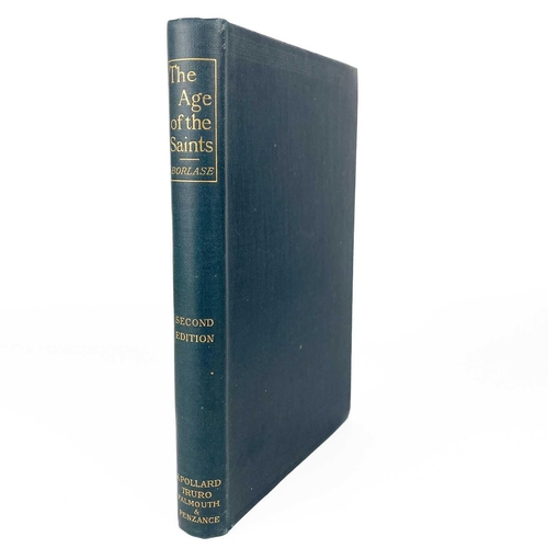 104 - CORNWALL INTEREST. THE AGE OF THE SAINTS. A MONOGRAPH OF EARLY CHRISTIANITY IN CORNWALL WITH THE LEG... 