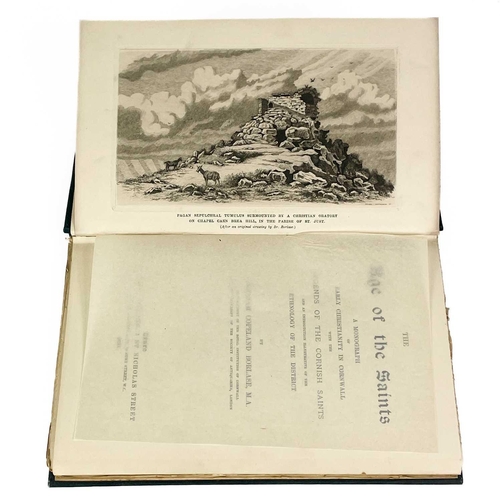 104 - CORNWALL INTEREST. THE AGE OF THE SAINTS. A MONOGRAPH OF EARLY CHRISTIANITY IN CORNWALL WITH THE LEG... 