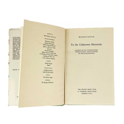 132 - Wilfrid Noyce. Three works. 'South Col,' first edition, original cloth, vibrant clipped dj, lacks fr... 