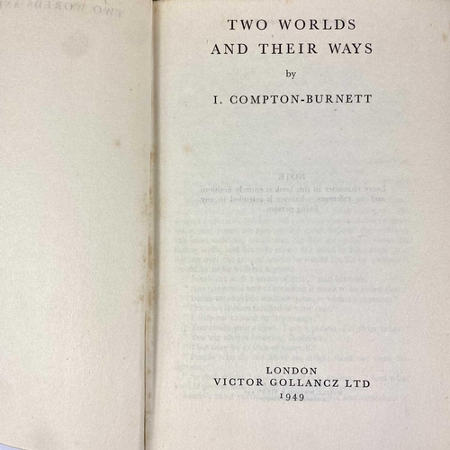 144 - Ivy COMPTON-BURNETT I COMPTON-BURNETT : TWO WORLDS AND THEIR WAYS (1949) By I Compton-Burnett. Victo... 