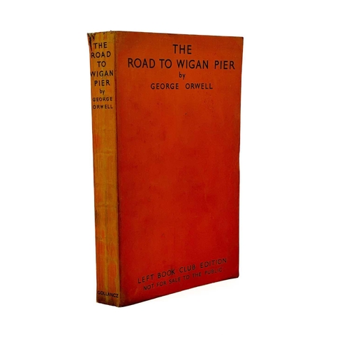 15 - GEORGE ORWELL. 'The Road to Wigan Pier'. Left Book Club Edition, original orange wraps, soiling to e... 