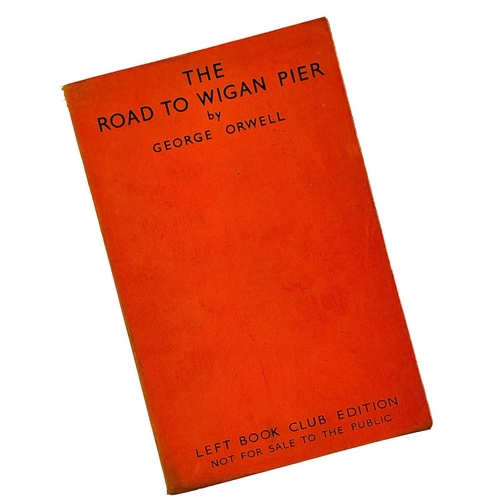 15 - GEORGE ORWELL. 'The Road to Wigan Pier'. Left Book Club Edition, original orange wraps, soiling to e... 