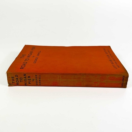 15 - GEORGE ORWELL. 'The Road to Wigan Pier'. Left Book Club Edition, original orange wraps, soiling to e... 