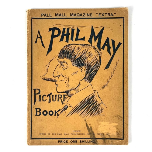 150 - Phil May Illustrations. Six works including 'A Phil May Picture Book', 'Humorists of the Pencil', 'W... 