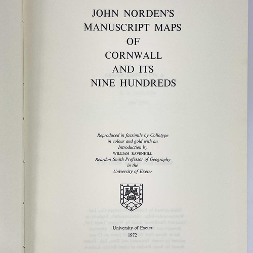 299 - Three works on Cornwall. 'John Norden's Manuscript Maps of Cornwall and its Nine Hundreds,' repoduce... 