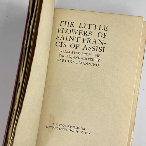 301 - Three works published by T. N. Foulis. 'The Little Flowers of Saint Francis of Assisi,' reprint, tra... 