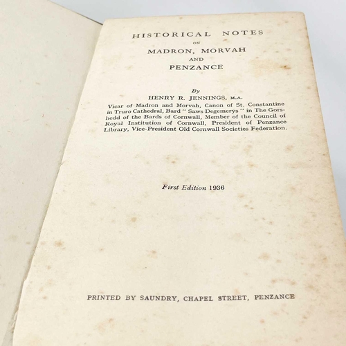 322 - Eleven works about Cornwall. HENRY R. JENNINGS. 'Historical Notes on Madron, Morvah and Penzance,' f... 