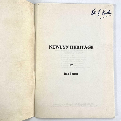 33 - Six books on Newlyn by Ben Batten (Four signed copies). 'Old Newlyn Speech' signed, ' Newlyn of Yest... 