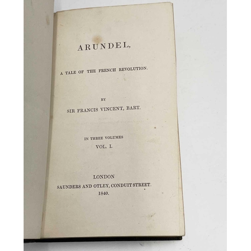 356 - VICTORIAN THREE-DECKER. 'Arundel: A Tale of the French Revolution,' by Sir Francis Vincent, Bart, fi... 