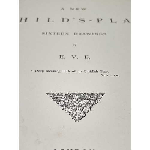 373 - ELEANOR VERE BOYLE. 'A New Child's-Play.' Sixteen Drawings by EVB, first edition, photographed from ... 