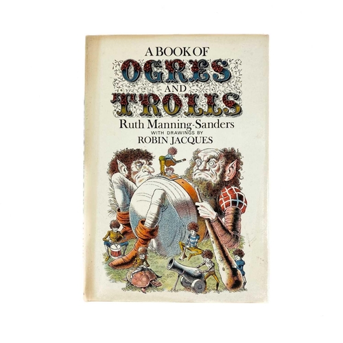 415 - Ruth MANNING-SANDERS A Book of Ogres and Trolls,' first edition, illustrated by Robin Jacques, origi... 