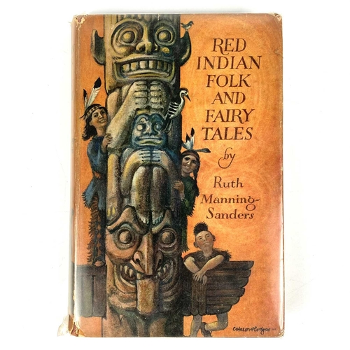 427 - Ruth MANNING SANDERS 'Red Indian Folk and Fairy Tales,' signed by author, first edition, original cl... 