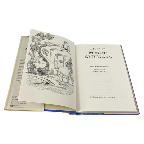 431 - Ruth MANNING SANDERS 'A Book of Magic Animals,' US first edition, original cloth, unclipped dj, E. P... 