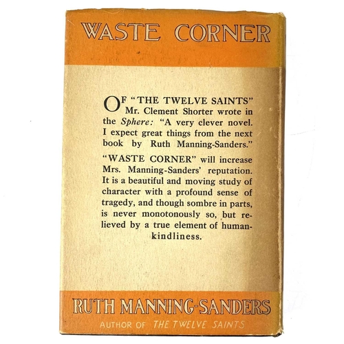 437 - RUTH MANNING-SANDERS. 'Waste Corner,' original cloth, nibbles and tears to unclipped dj, heavy spott... 